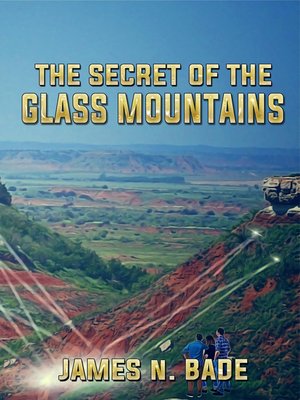 cover image of The Secret of the Glass Mountains